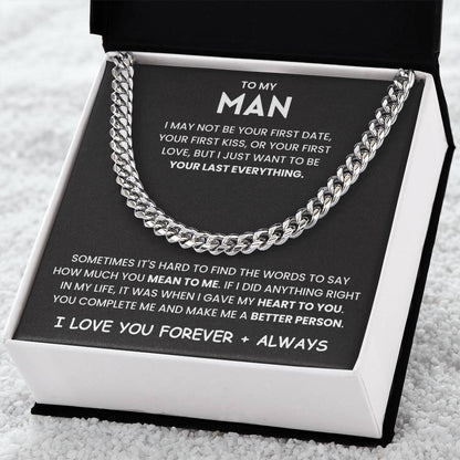 To My Man- Cuban Link Chain- Sometimes Its Hard To Find